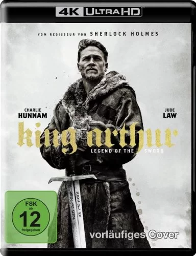 King Arthur Legend of the Sword 4K 2017