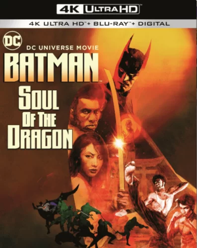 Batman Soul of the Dragon 4K 2021