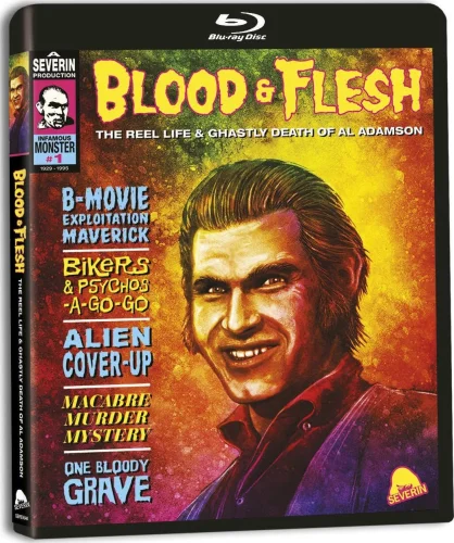 Blood and Flesh: The Reel Life and Ghastly Death of Al Adamson 2019